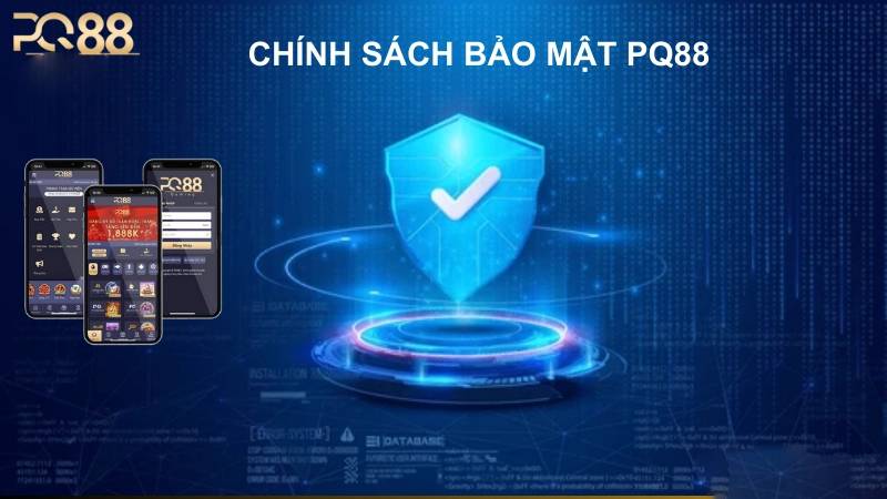 Chính sách bảo mật 1 Chính sách bảo mật PQ88